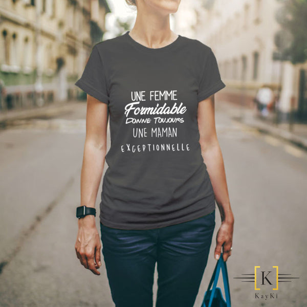 T-Shirt Femme formidable - Maman exeptionelle