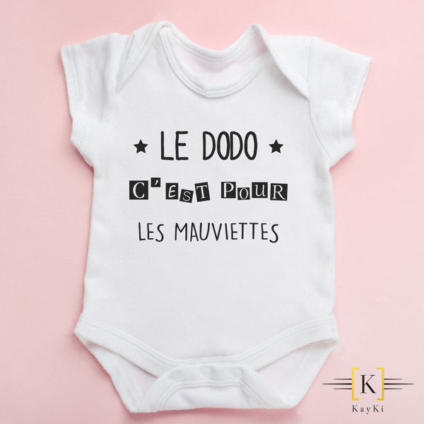 Body bébé - Le dodo c'est pour les mauviettes