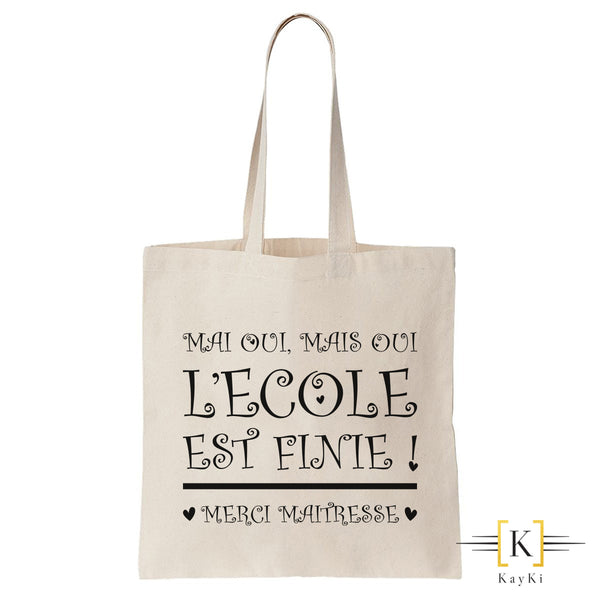 Sac shopping (Tote bag) - Mais oui l'école est finie !