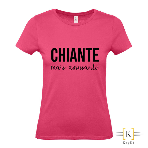 T-Shirt femme - Chiante mais amusante !