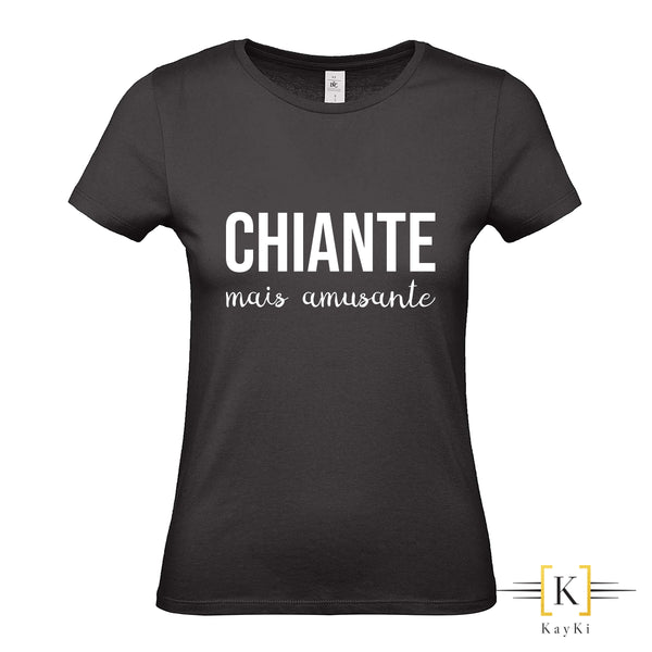 T-Shirt femme - Chiante mais amusante !