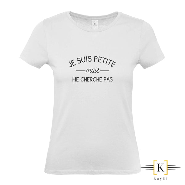T-Shirt femme - Je suis petite