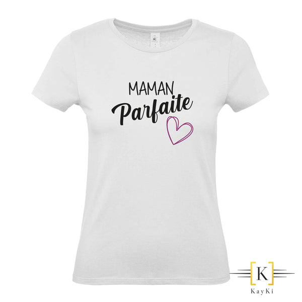 T-Shirt Maman - Maman parfaite