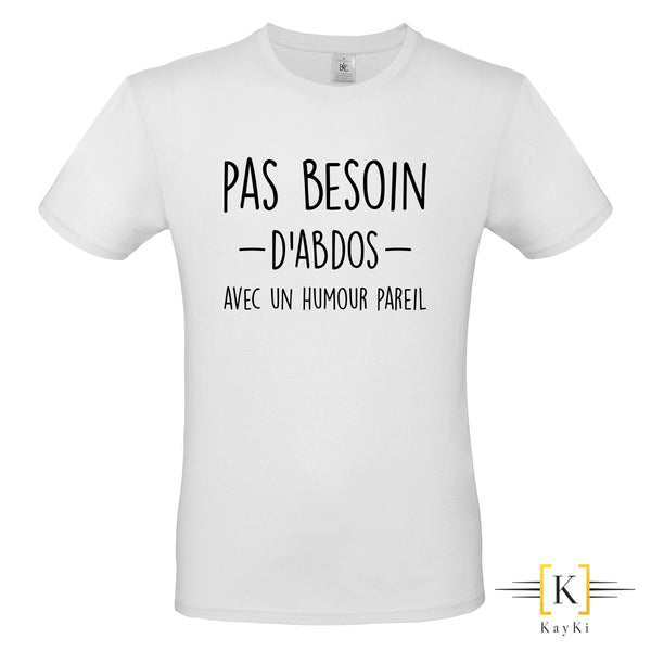 T-shirt homme - Pas besoin d'abdos