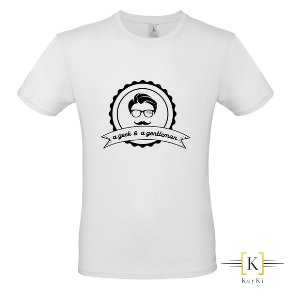 T-Shirt - A geek, a gentleman
