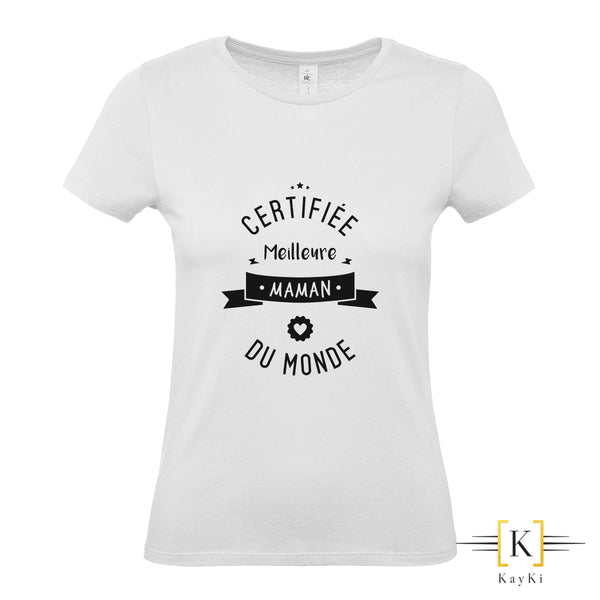 T-Shirt femme - Certifiée meilleure maman du monde