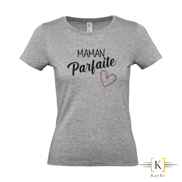 T-Shirt Maman - Maman parfaite