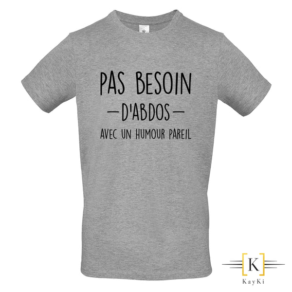 T-shirt homme - Pas besoin d'abdos