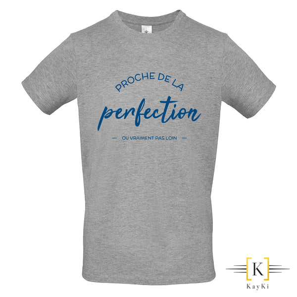 T-Shirt - Proche de la perfection