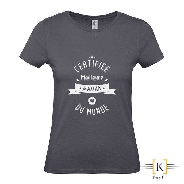 T-Shirt femme - Certifiée meilleure maman du monde