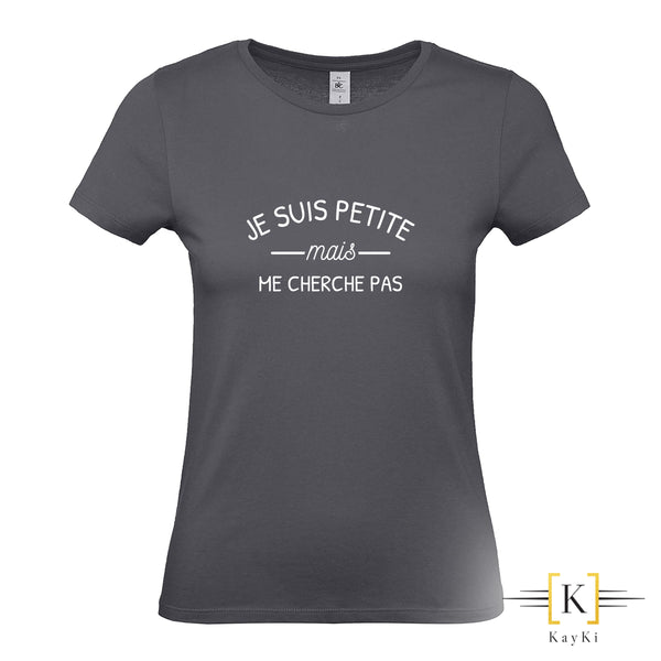 T-Shirt femme - Je suis petite