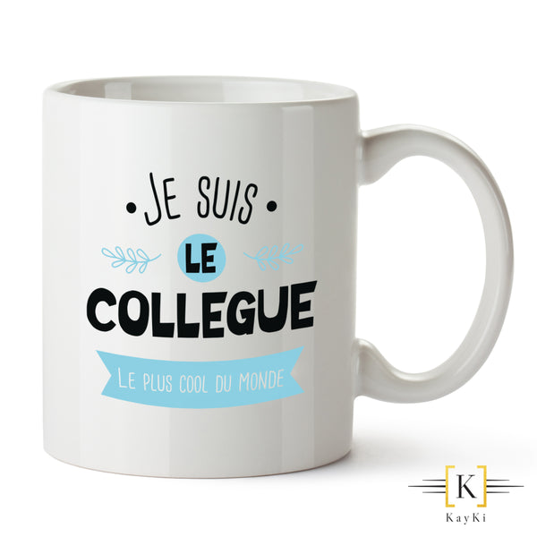 MUG - Je suis le collègue le plus cool du monde