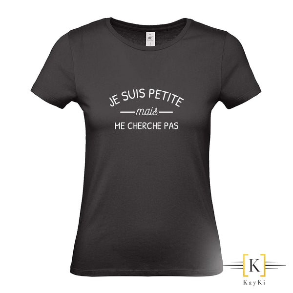 T-Shirt femme - Je suis petite