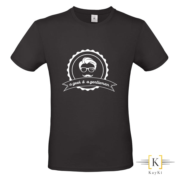 T-Shirt - A geek, a gentleman