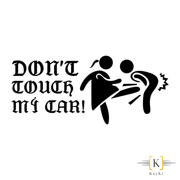 Stickers voiture - Don't touch my car!