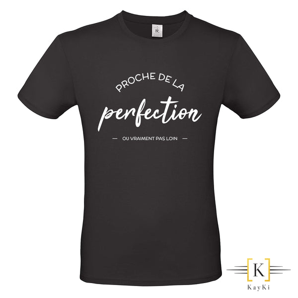 T-Shirt - Proche de la perfection
